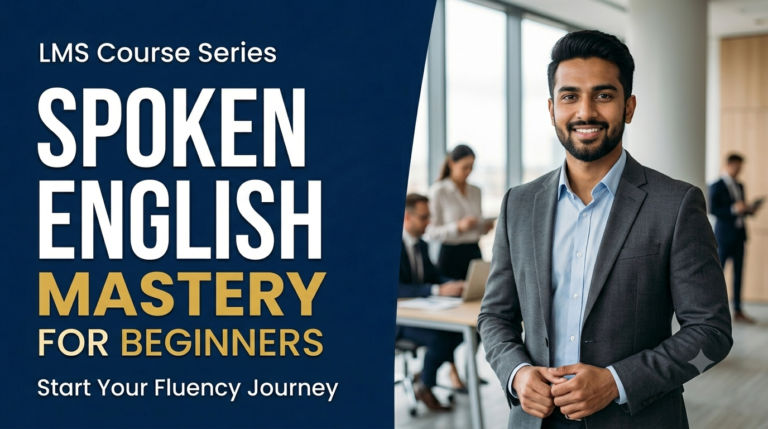 Course 1: Spoken English Mastery for Beginners